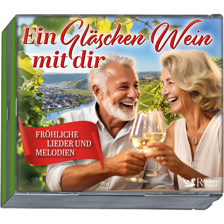 Ein Gläschen Wein mit dir - Fröhliche Lieder und Melodien