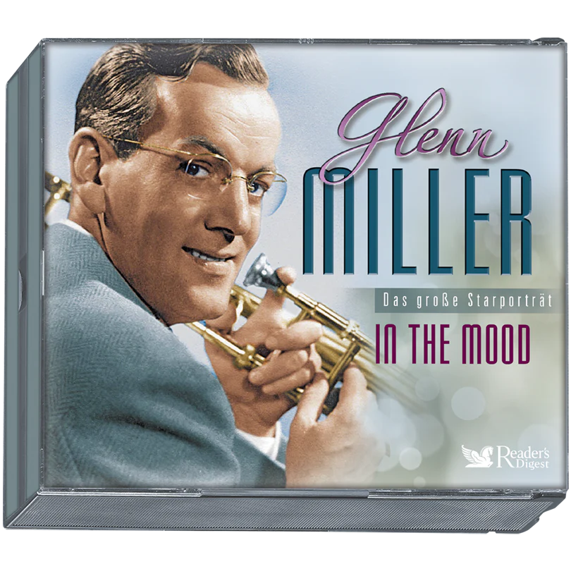 Glenn Miller - In The Mood: Das große Starporträt