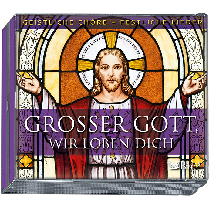 Großer Gott, wir loben dich - Geistliche Chöre, festliche Lieder